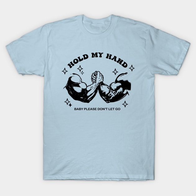 Arm Wrestling : Hold My Hand T-Shirt by Rainbow Llama